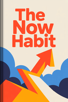 The Now Habit book cover - Leapahead summary