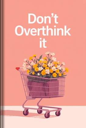 Don't Overthink It book cover - Leapahead summary